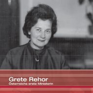 Grete Rehor - Österreichs erste Ministerin