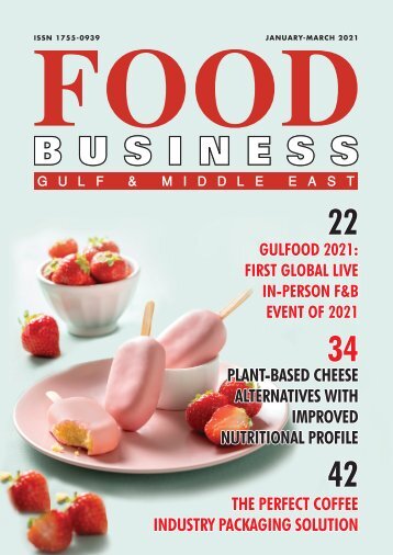 Jan-March 2021 edition of Food Business Gulf