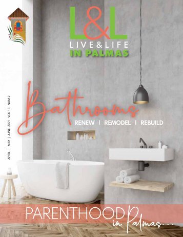 Live & Live in Palmas new April, May, June 2021 edition. Celebrating our 13 years of publication. Enjoy it!