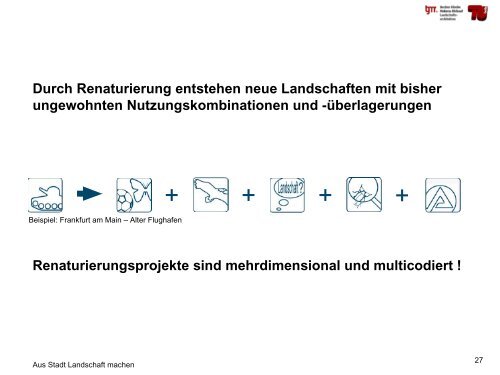 Aus Stadt Landschaft machen