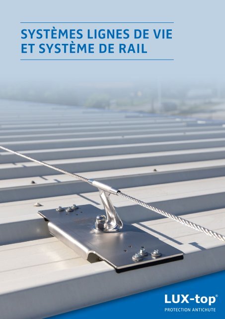 LUX-top® Systèmes lignes de vie et système de rail