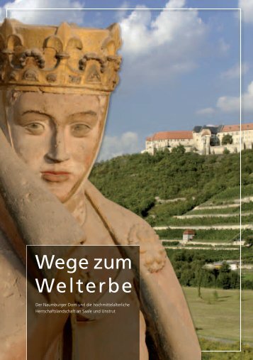 Wege zum Welterbe - Förderverein Welterbe an Saale und Unstrut