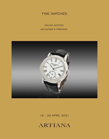 ARTIANA | Fine Watches | Online Auction | No Buyer's Premium | 16-30 April 2021 | Sale 2104