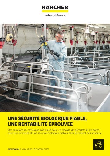UNE SÉCURITÉ BIOLOGIQUE FIABLE, UNE RENTABILITÉ ÉPROUVÉE