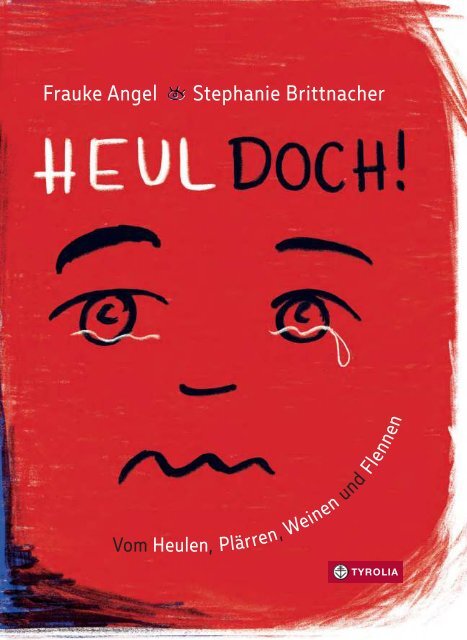 Leseprobe: Heul Doch - Frauke Angel, Stephanie Brittnacher