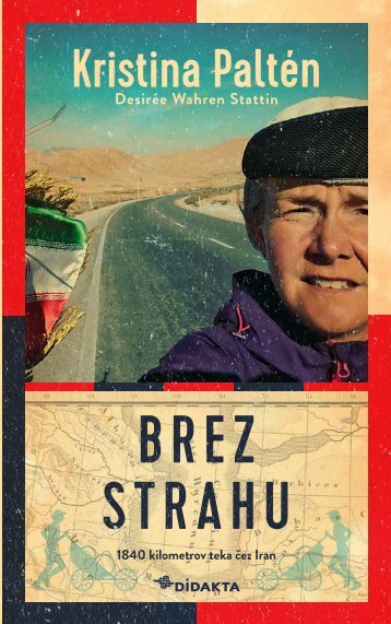 BREZ STRAHU  1840 km teka čez Iran