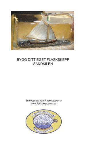 Bygg-beskrivning - Flaskskepparna