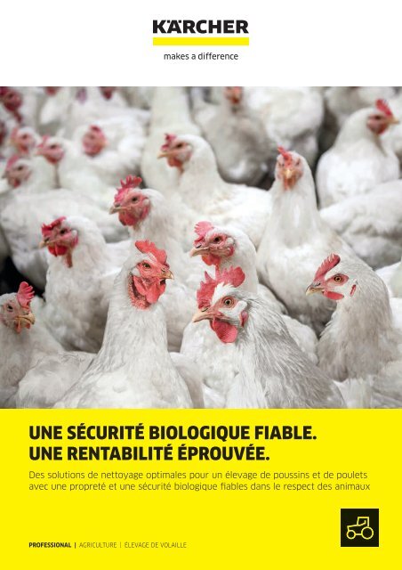 UNE SÉCURITÉ BIOLOGIQUE FIABLE. UNE RENTABILITÉ ÉPROUVÉE.