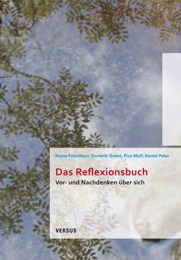 Leseprobe: Frischherz u.a.: Das Refexionsbuch