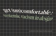 Get (Un)Comfortable: Systemic Racism in Design