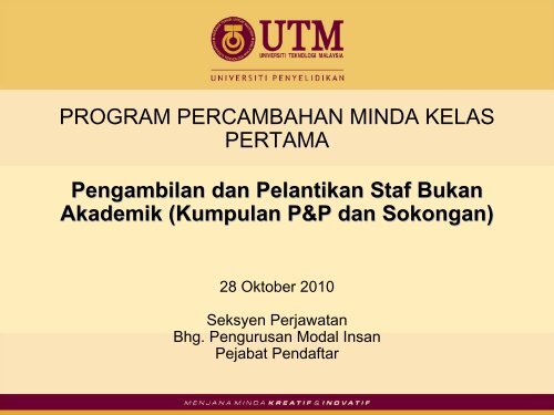 PROGRAM PERCAMBAHAN MINDA KELAS PERTAMA ... - UTM