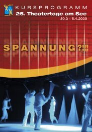 5 Jahre „A EuropeanTheatre Adventure“ - Theatertage am See