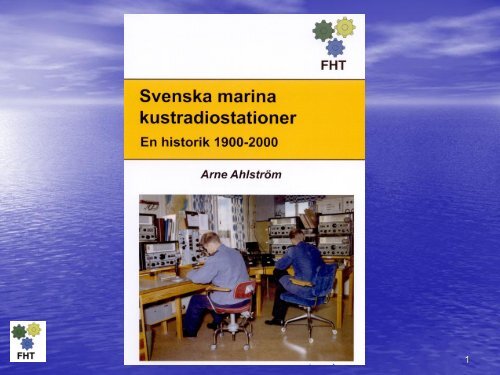 Svenska Marina Kustradiostationer av Arne Ahlström