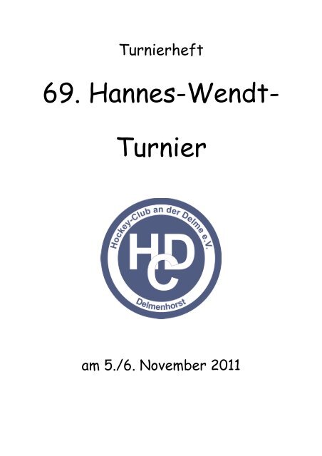 69. Hannes-Wendt-Turnier - Hockey-Club an der Delme e.V.