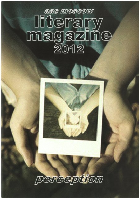 AAS Literary Magazine 2011-2012 - "Perception"