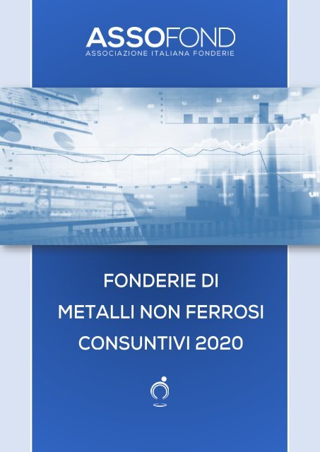 Fonderie di metalli non ferrosi - Consuntivi 2020