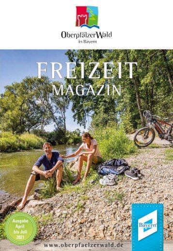 Freizeitmagazin Oberpfälzer Wald Frühjahr 2021