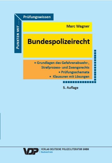 Prüfungswissen Bundespolizeirecht- Leseprobe