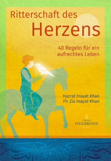 Ritterschaft des Herzens - Eine Ethik der Achtsamkeit