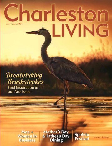 Charleston Living Magazine May-June 2021