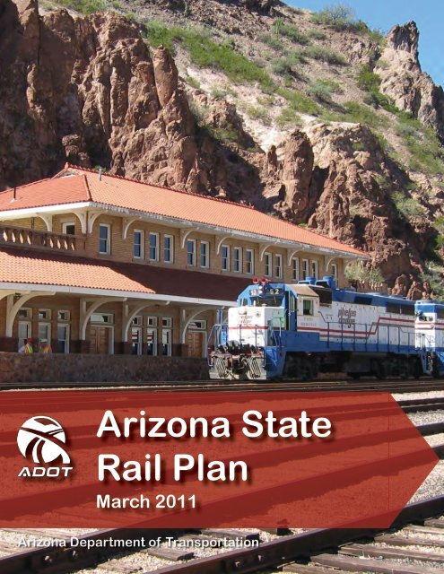 2011 Arizona State Rail Plan - Arizona Department of Transportation