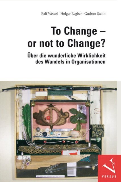 Leseprobe: Wetzel/Regber/Stahn: To Change – or not to Change?