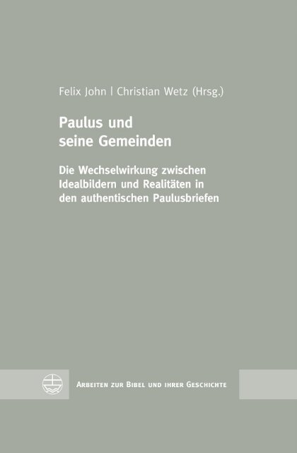 Felix John & Christian Wetz: Paulus und seine Gemeinden (Leseprobe)