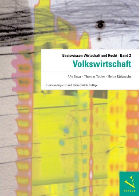 Leseprobe: Saxer/Tobler/Rüfenacht: Basiswissen Wirtschaft und Recht, Band 3. VOLKSWIRTSCHAFT