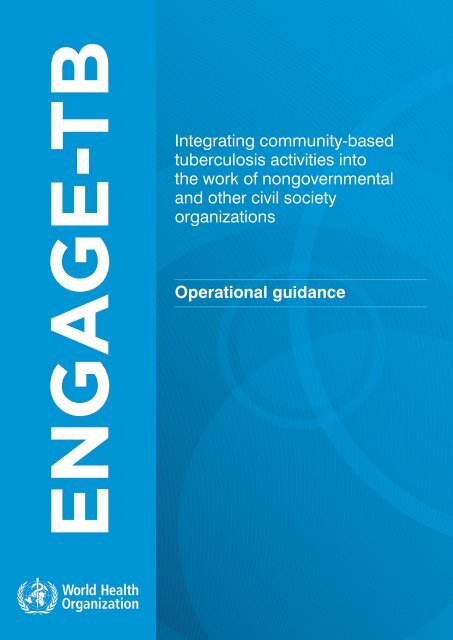 ENGAGE-TB: Operational Guidance - World Health Organization