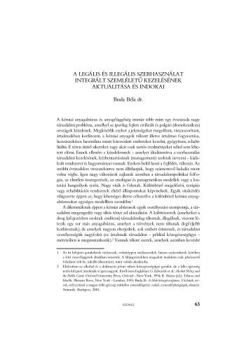 A LEGÁLIS ÉS ILLEGÁLIS SZERHASZNÁLAT INTEGRÁLT ...