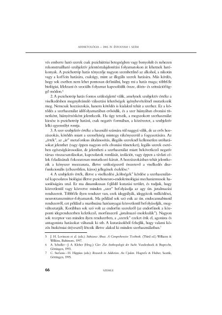 A LEGÁLIS ÉS ILLEGÁLIS SZERHASZNÁLAT INTEGRÁLT ...