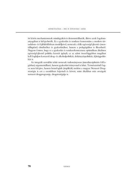 A LEGÁLIS ÉS ILLEGÁLIS SZERHASZNÁLAT INTEGRÁLT ...