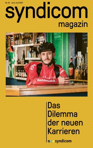 syndicom magazin Nr. 23 ¦ Das Dilemma der neuen Karrieren