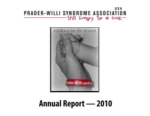 2010 Annual Report FINAL.pub - Prader-Willi Syndrome Association