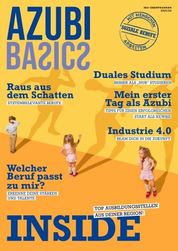 Azubi Basics Ausbildungs-Wissensmagazin Oberfranken 2021/22 - Ausgabe 364 
