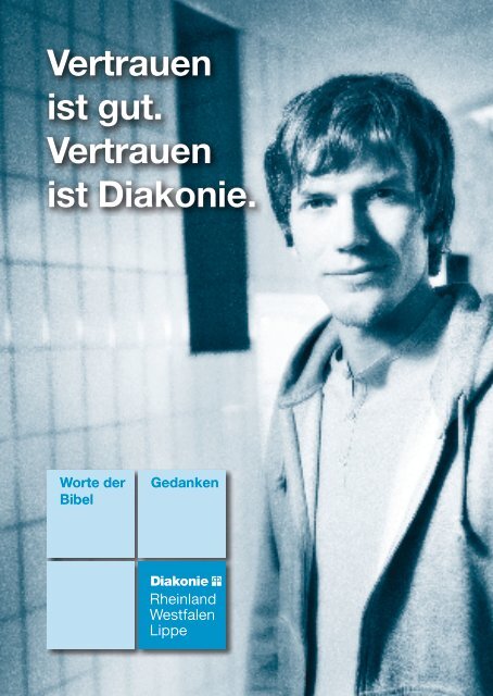 Vertrauen ist gut. Vertrauen ist Diakonie. - Diakonie Rheinland ...