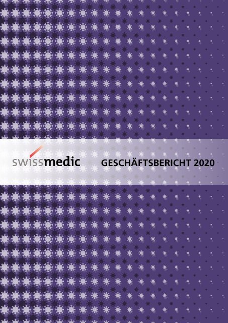 Swissmedic Geschäftsbericht 2020