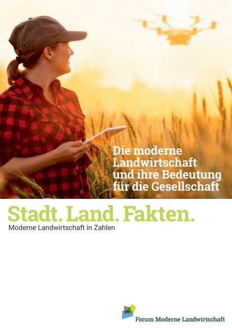 Die moderne Landwirtschaft und ihre Bedeutung für die Gesellschaft