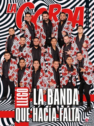 La Gorda Magazine Año 5 Edición Número 53 Abril 2019 Portada: La Banda Que Hacía Falta