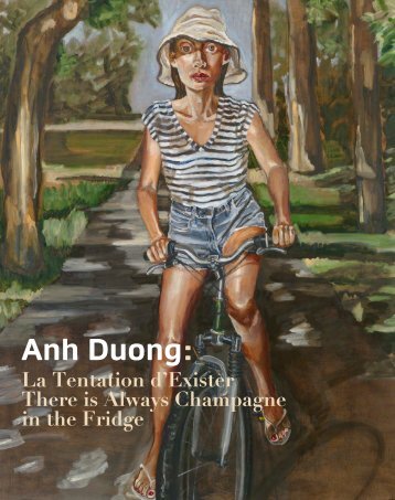 Anh Duong: La Tentation d'Exister. There is always Champagne in the Fridge. 