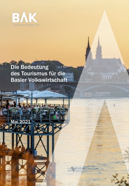 Die Bedeutung des Tourismus für die Basler Volkswirtschaft