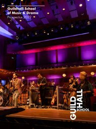 Guildhall School of Music & Drama - 2022 Prospectus