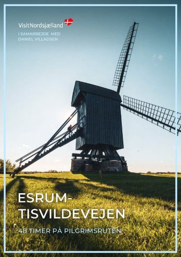 Guide til Esrum-Tisvildevejen - VisitNordsjælland