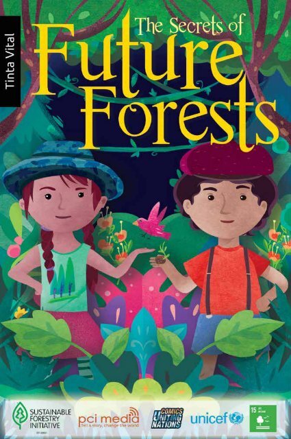 The Secrets of Future Forests
