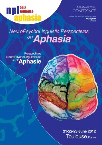 NeuroPsychoLinguistic Perspectives onAphasia 21-22-23 June 2012