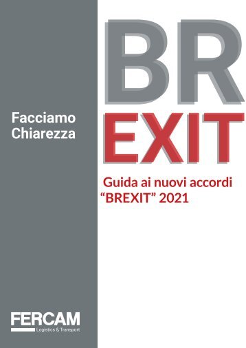 BREXIT: facciamo chiarezza. Guida ai nuovi accordi 2021
