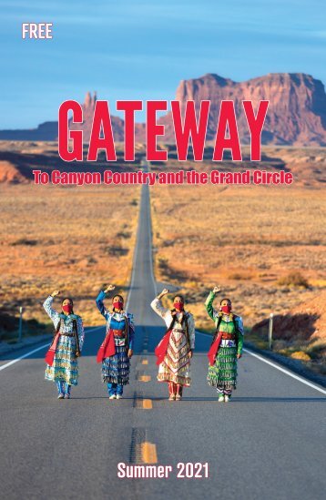 Gateway To Canyon Country Summer 2021