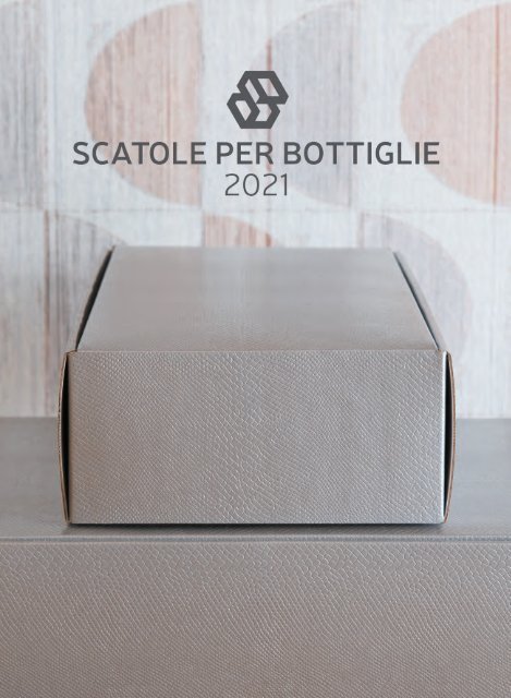 fausto - Katalog - SCATOLE PER BOTTIGLIE 2021
