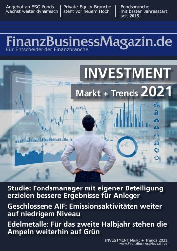 FinanzBusinessMagazin - INVESTMENT Markt + Trends 2021