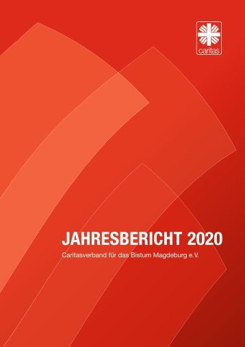 Caritas Bistum Magdeburg – Jahresbericht 2020